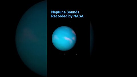 STRANGE SOUNDS of NEPTUNE by NASA #shorts #shortvideo #ytshorts #viral #spacesounds #space #neptune