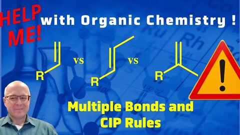 Cahn Ingold Prelog Rules for Handling Groups Containing Double Bonds and Triple Bonds