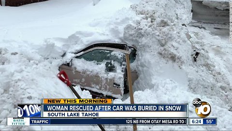 Woman rescued after car was buried in South Lake Tahoe snow