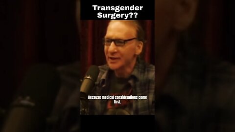 Bill Maher On Trangender Surgery And Puberty Blockers