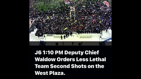 How the police started the J6 riot PT. 4 1:10 PM Dep. Chief Waldow Orders L L Team Second Shots
