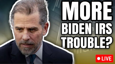 MORE HUNTER BIDEN IRS TROUBLE? | Bubba the Love Sponge Show - 6/28/23