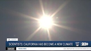 Scientist: California now has a new climate