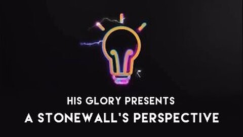 His Glory Presents: A Stonewall's Perspective - My Plea To Republicans