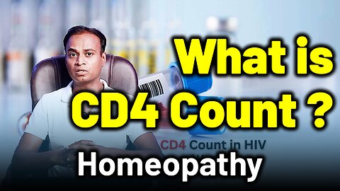 What is CD4 Count ? | Dr. Bharadwaz | Homeopathy, Medicine & Surgery
