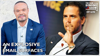 Ep. 1698 An Explosive Email Surfaces - The Dan Bongino Show