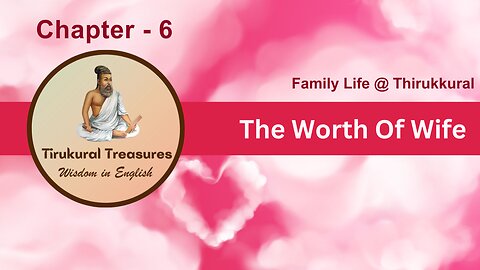 The Priceless Worth of a Wife: Thirukkural Wisdom #thirukkural #wife #familylife