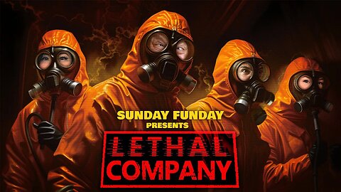 Lethal Company | SUNDAY FUNDAY w/ Az, XrayGirl and Kara