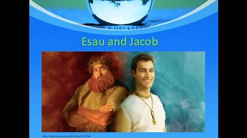 Careful Jacob and Careless Esau