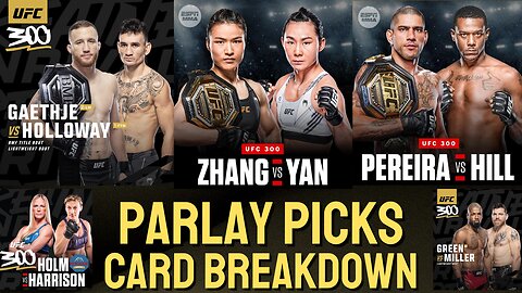 UFC 300: Parlays and Card Breakdown | 🟥