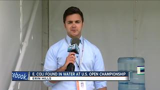 E. coli found in water at Erin Hills