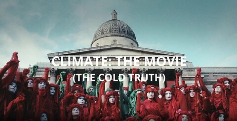 Climate: The Movie (The Cold Truth)