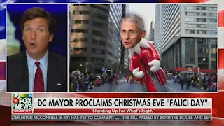 Tucker Lampoons Washington D.C. for Replacing Christmas Eve with Dr. Tony Fauci Day