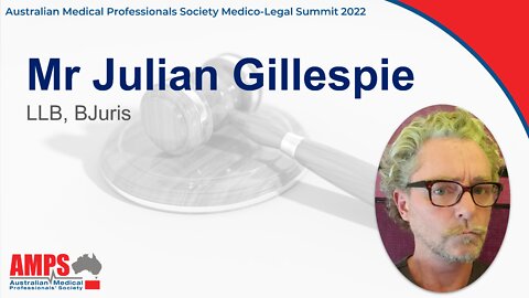 Julian Gillespie - AMPS Medico Legal Summit 2022