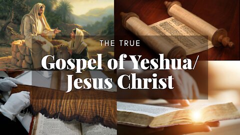 The Truth That Is Being Hidden From The Gospel Of Yeshua.