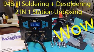 948 III Soldering + Desoldering 2 IN 1 Station Unboxing