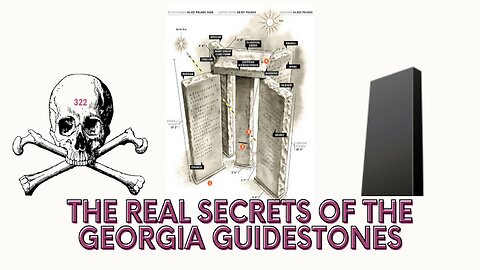 The Real Secrets of the Georgia Guidestones (NWO)