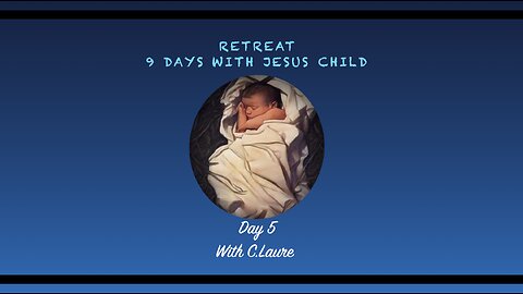 RETREAT - DAY 5 - With Jesus Child and His Family - Reflecting on the gift of receptivity