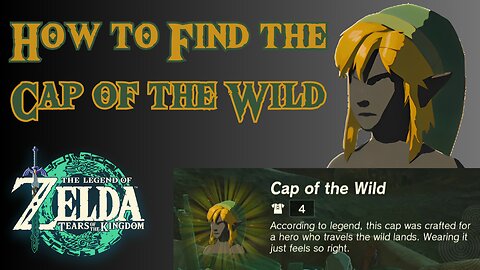 How to Find the Cap of the Wild in The Legend of Zelda: Tears of the Kingdom!!! #totk
