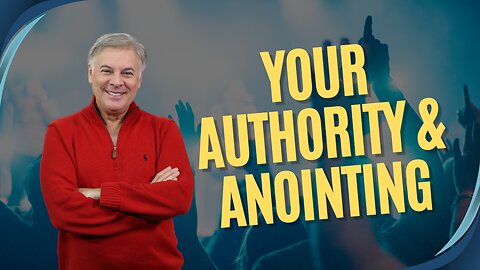 Surprise! You Have More Authority And Anointing Than You Realize