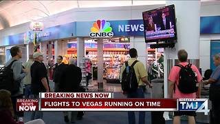 Flights from Milwaukee to Vegas operating on time following shooting