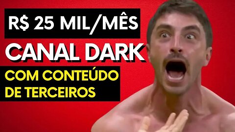 COMPROVEI! Ganhe R$25.000,00/mês Copiando e Colando Conteúdo de Terceiros (canal dark youtube)