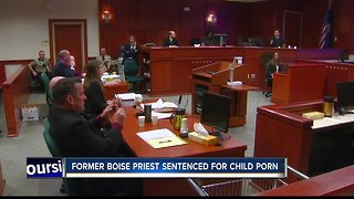 Former Boise priest sentenced to 25 years on child porn charges