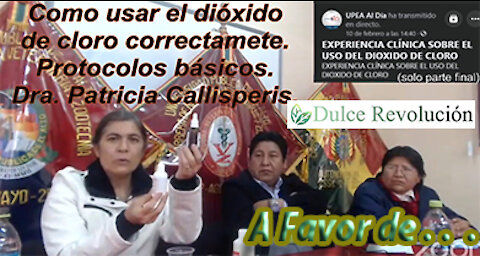 Como usar el dióxido de Cloro correctamente. Protocolos básicos. Dra. Patricia Callisperis.