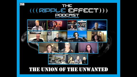 The Ripple Effect Podcast #268 (The Union of The Unwanted | 9-28-2020)