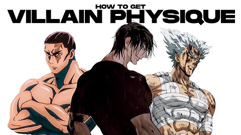 How to Get an Anime Villain Body