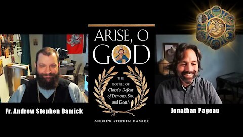 Arise O God - A Cosmic Vision of the Gospel | with Fr. Andrew Damick