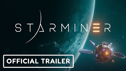 Starminer - Official Building Trailer