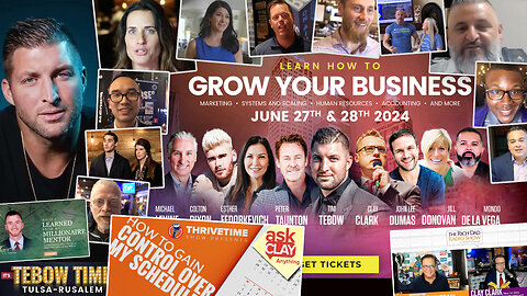 Business Podcast | How to Gain Control Over Your Schedule + Celebrating the Tim Redmond (20X) & Aaron Antis (10X) Success Stories + Tim Tebow Joins the June 27-28 2024 Thrivetime Show Business Conference!!!