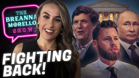 Owen Shroyer Wants to Take his J6 Case to SCOTUS. Tucker Carlson Interviews President Putin; Canada Suspends Assisted Suicide - Dr. Mark Richards; Lawsuit Against Veteran Affairs for J6ers; Colorado Kicked Trump off the Ballot | The Breanna Morello Show