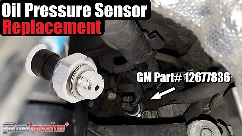 How to Replace an OIL Pressure Sensor Silverado / Sierra 4.8L, 5.3L & 6.0L 12677836 | AnthonyJ350