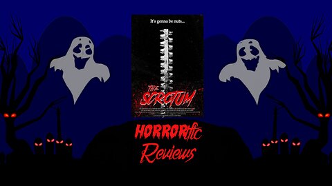 HORRORific Reviews The Scrotum