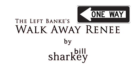 Walk Away Renee - Left Banke, The / Four Tops, The (cover-live by Bill Sharkey)