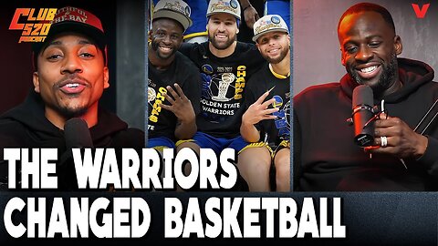 How Draymond Green & Warriors changed basketball FOREVER | Club 520 Podcast