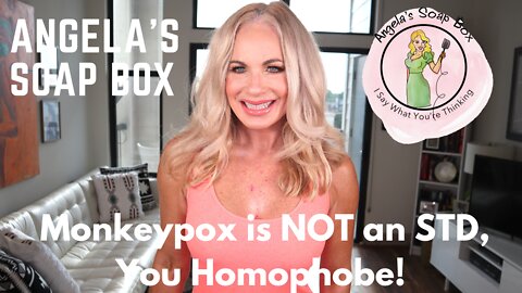 Monkeypox is NOT an STD, You Homophobe!