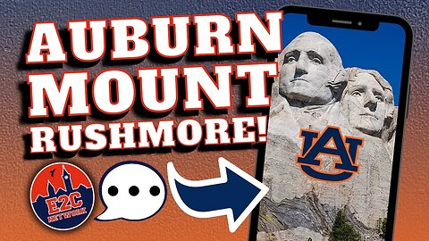 What Would Your Auburn Mount Rushmore Look Like? | Auburn Football, Traditions, and More!