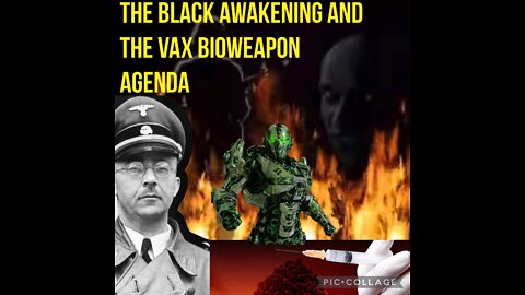 THE BLACK AWAKENING & JAB BIOWEAPON AGENDA