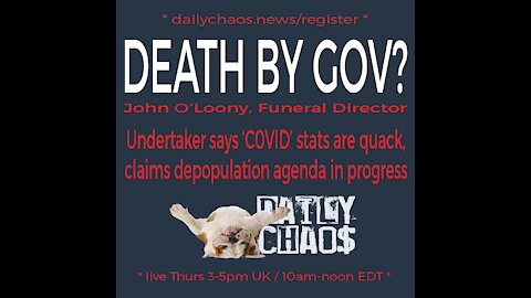 UNDERTAKER: "THIS IS EUTHANASIA, DEPOPULATION" ~ Daily Chaos