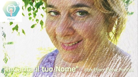 "BenEssere OL3" con Elion (Elena Pontini): "InCanta il tuo Nome"