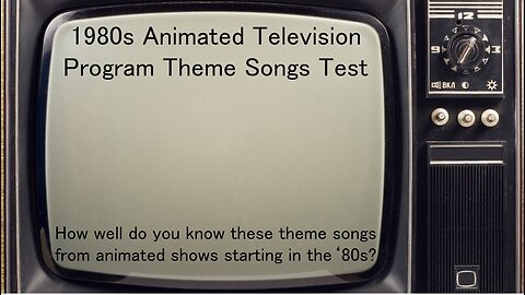 1980s Animated TV Shows Musical Test