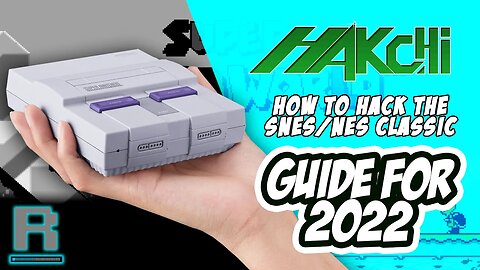 How to HACK the SNES and NES Classic consoles in 2022...