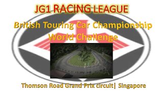 Race 2 | BTCC race | Thomson Road Grand Prix Circuit | Singapore