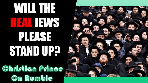 Who Are The TRUE Jews? - Christian Prince