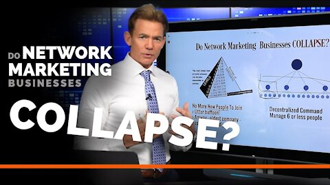 Do Network Marketing Businesses Collapse?