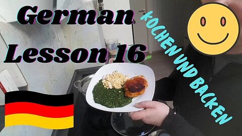 German Lesson 16 | Kochen und Backen