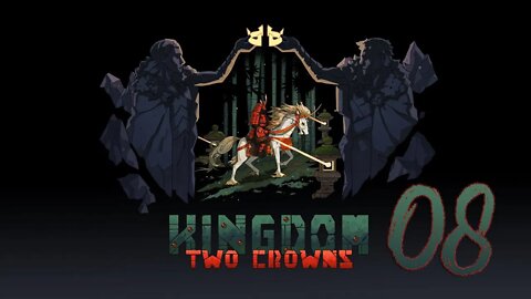 Kingdom Two Crowns 008 Shogun Playthrough
